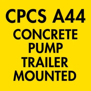 CPCS A44 Concrete Pump – Trailer Mounted Theory Test Questions and Answers